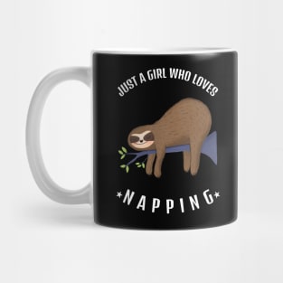 Just A Girl Who Loves Napping Mug